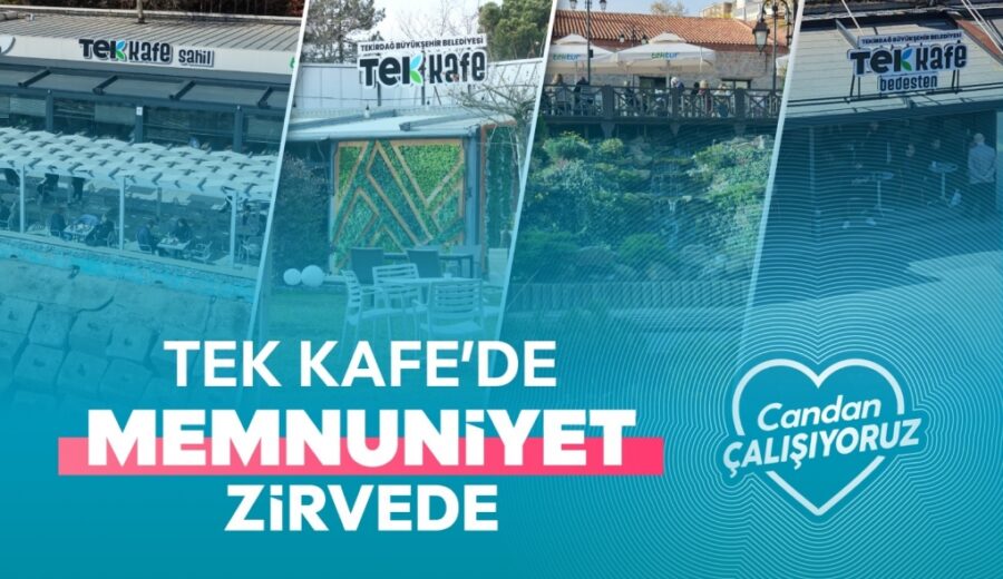 TEK KAFE'DE MEMNUNİYET ORANI YÜZDE 97,2'YE ULAŞTI