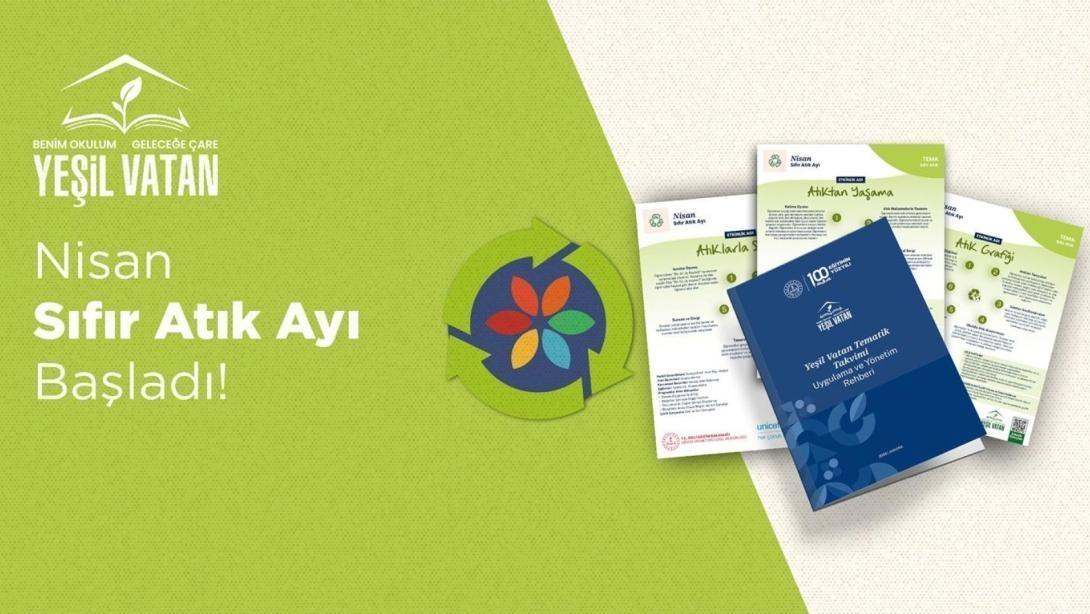 YEŞİL VATAN ETKİNLİKLERİ KAPSAMINDA NİSAN AYININ TEMASI: "SIFIR ATIK"