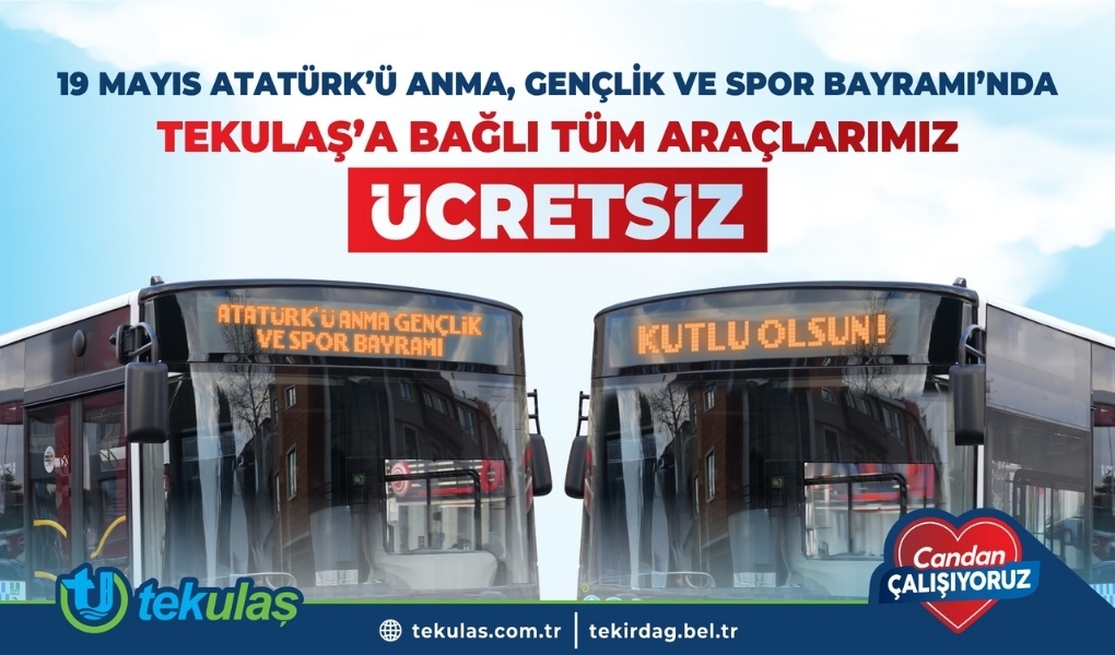 19 MAYIS'TA TEKİRDAĞ'DA TOPLU TAŞIMA ÜCRETSİZ