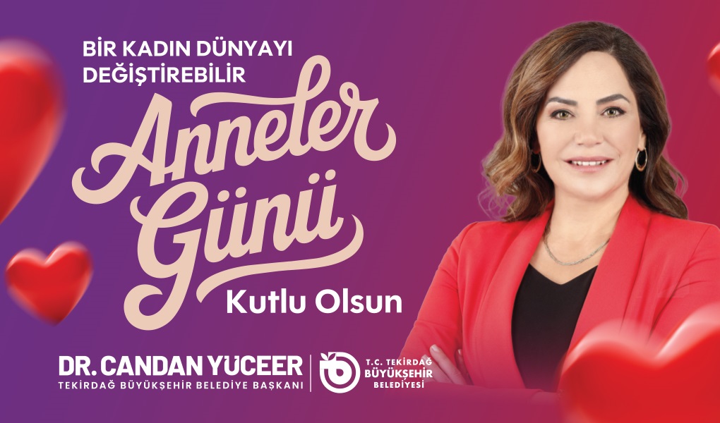 CANDAN BAŞKAN’DAN ANNELER GÜNÜ MESAJI