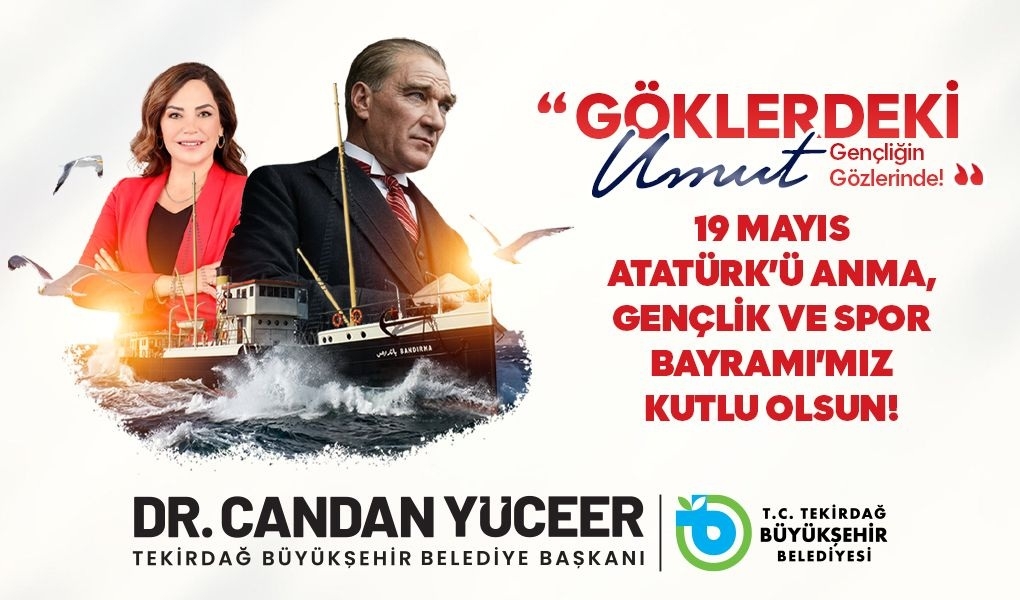 CANDAN BAŞKAN'DAN 19 MAYIS ATATÜRK'Ü ANMA, GENÇLİK VE SPOR BAYRAMI MESAJI