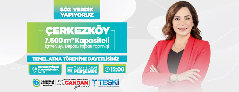 ÇERKEZKÖY 7500 m³ KAPASİTELİ İÇME SUYU DEPOSU İNŞAATI TEMEL ATMA TÖRENİ