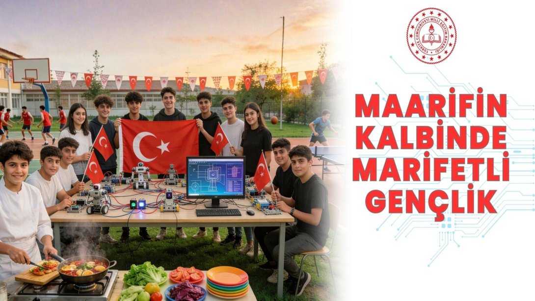 Mayıs Ayı Boyunca "Maarifin Kalbinde Marifetli Gençlik" Etkinlikleri Yapılacak