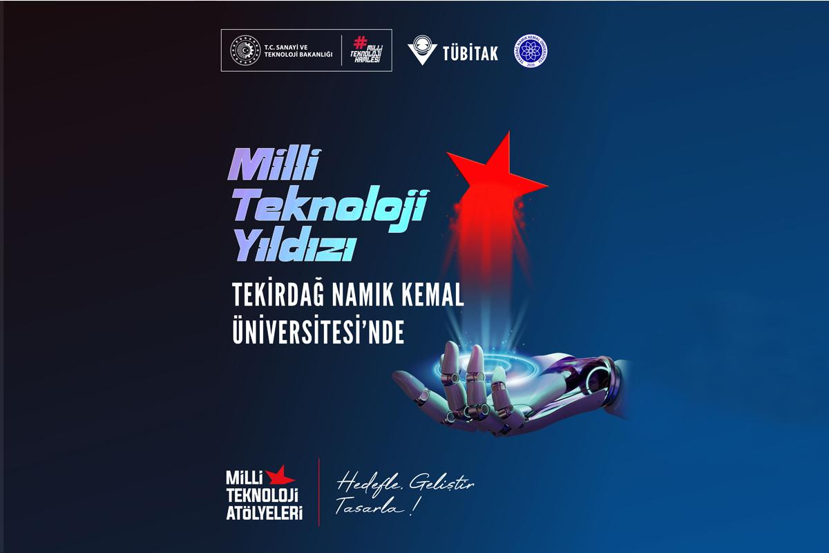 MİLLİ TEKNOLOJİ ATÖLYELERİ ÜNİVERSİTELERE GÜÇ KATIYOR