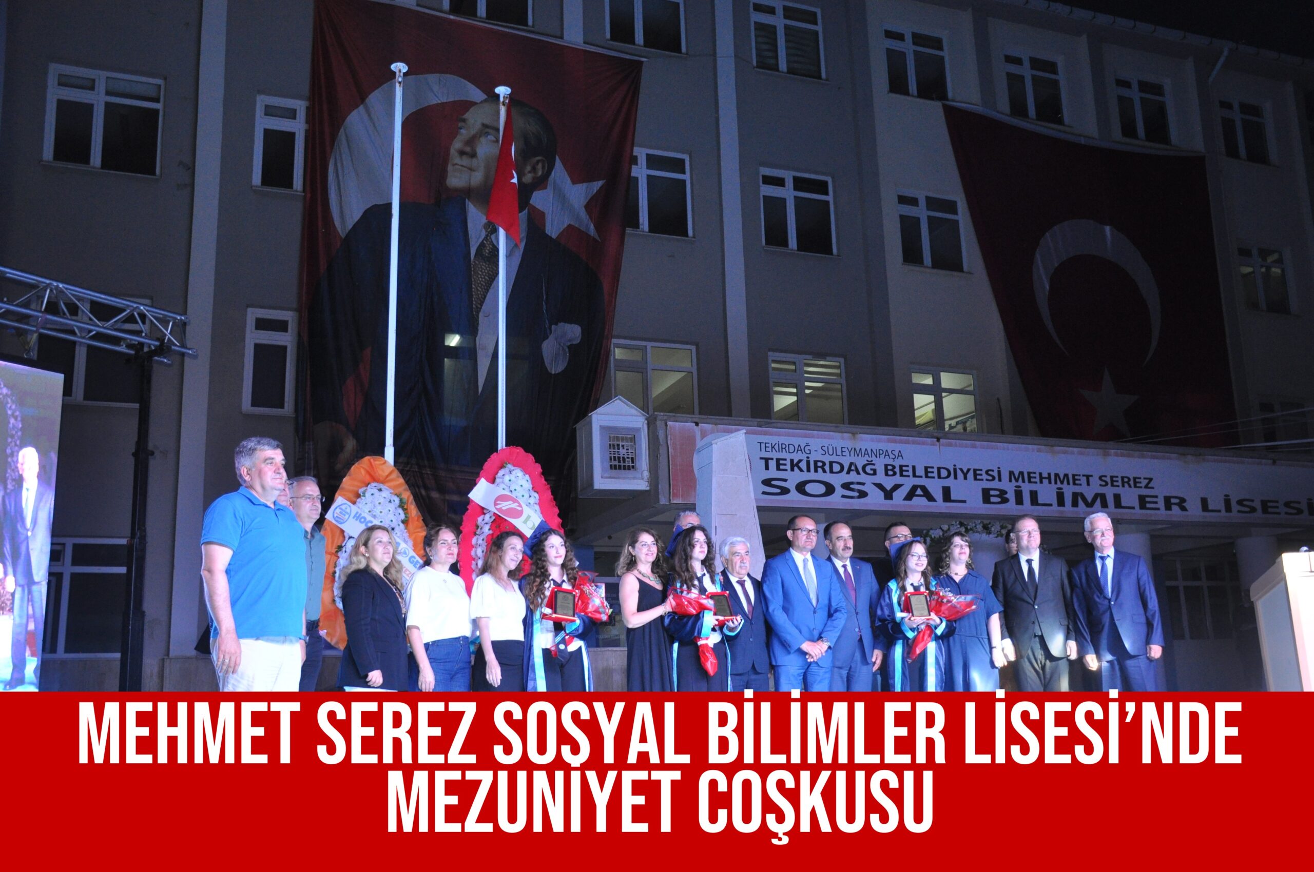 MEHMET SEREZ SOSYAL BİLİMLER LİSESİ’NDE MEZUNİYET COŞKUSU