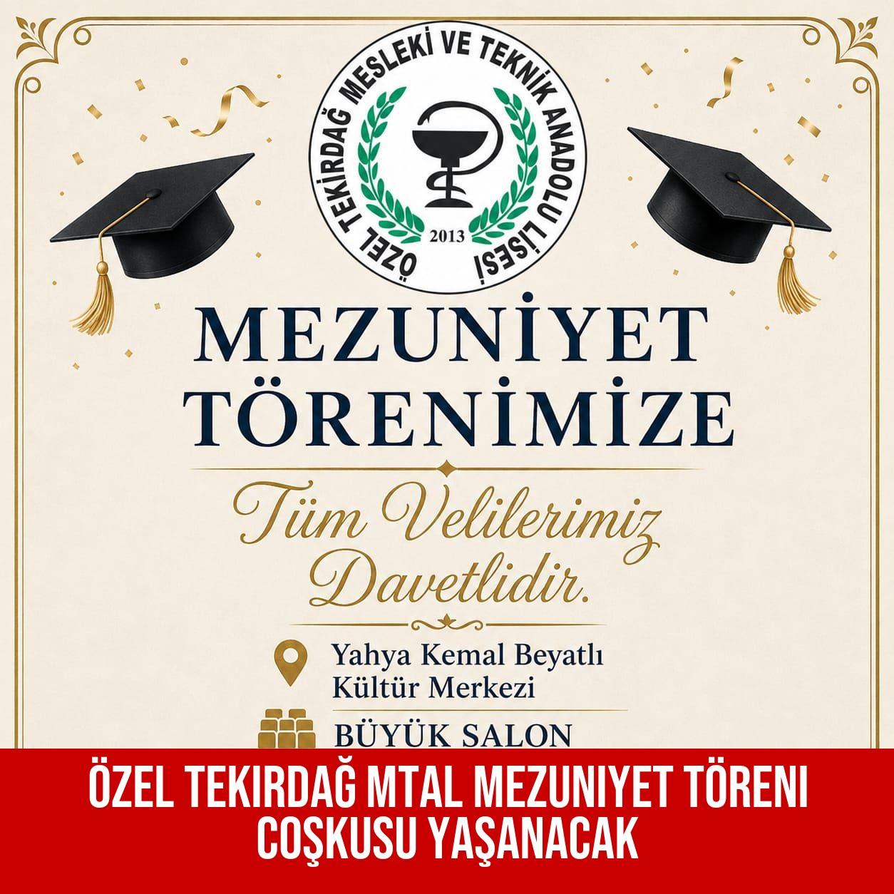 Özel Tekirdağ MTAL Mezuniyet Töreni Coşkusu Yaşanacak
