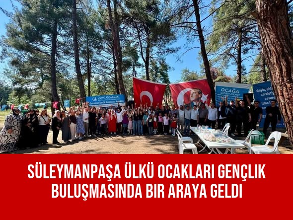 Süleymanpaşa Ülkü Ocakları Gençlik Buluşmasında Bir Araya Ge
