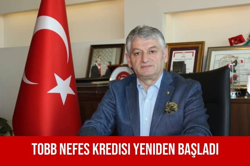 TOBB Nefes Kredisi Yeniden Başladı
