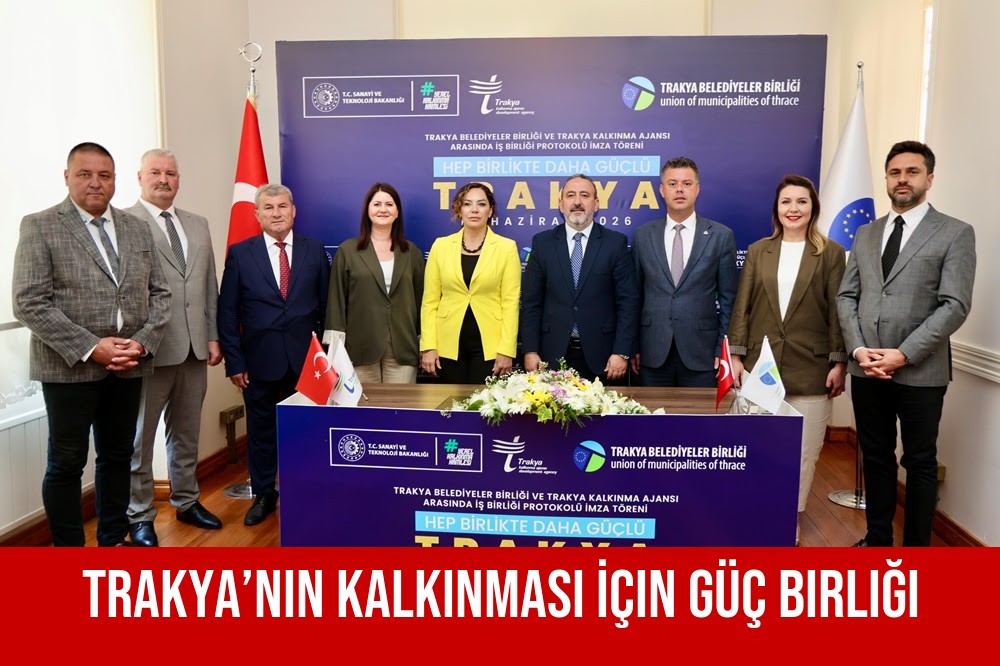Trakya’nın Kalkınması İçin Güç Birliği