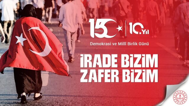 15 Temmuz Demokrasi ve Milli Birlik Günü Kutlu Olsun