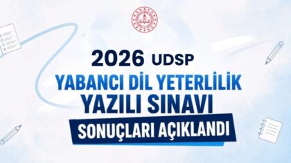 2026 UDSP YABANCI DİL YETERLİLİK YAZILI SINAVI SONUÇLARI AÇIKLANDI