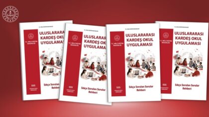 ULUSLARARASI KARDEŞ OKUL UYGULAMASINA İLİŞKİN “SIKÇA SORULAN SORULAR REHBERİ” HAZIRLANDI