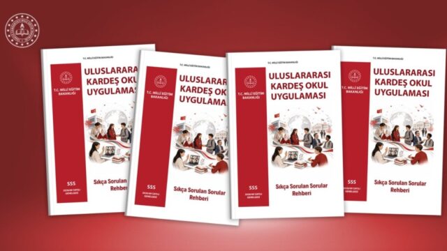 ULUSLARARASI KARDEŞ OKUL UYGULAMASINA İLİŞKİN “SIKÇA SORULAN SORULAR REHBERİ” HAZIRLANDI