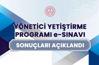 2026 Yılı Yönetici Yetiştirme Programı E-Sınavı Sonuçları Açıklandı