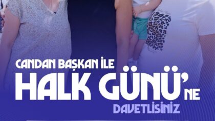 CANDAN BAŞKAN HALK GÜNÜ’NDE VATANDAŞLARLA BULUŞACAK