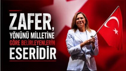 CANDAN BAŞKAN: “ZAFER, YÖNÜNÜ MİLLETİNE GÖRE BELİRLEYENLERİN ESERİDİR”