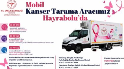 Mobil Kanser Tarama Aracı Hayrabolu’da Ücretsiz Hizmet Verecek