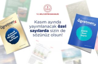 "ÖğretmenİZ" DERGİSİ, KASIM AYINDA İKİ ÖZEL SAYIYLA OKURLARLA BULUŞACAK