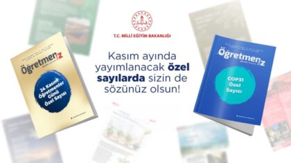 “ÖğretmenİZ” DERGİSİ, KASIM AYINDA İKİ ÖZEL SAYIYLA OKURLARLA BULUŞACAK