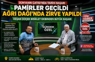 PAMİRLERİ PEDALLA AŞAN KENAN TAŞKIN, GÜNDEM ÖZEL’İN KONUĞU OLDU