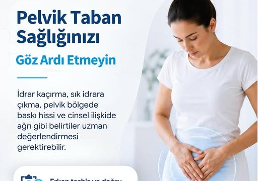 Pelvik Taban Sağlığındaki Belirtileri Göz Ardı Etmeyin