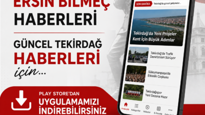 Tekirdağ Yeni Haber Artık Cebinizde! Mobil Uygulamamızı Hemen İndirin