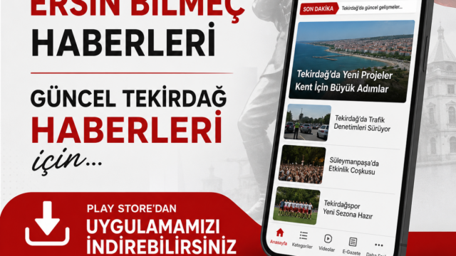 Tekirdağ Yeni Haber Artık Cebinizde! Mobil Uygulamamızı Hemen İndirin