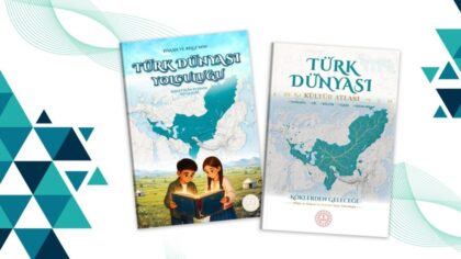 TÜRK DÜNYASININ ORTAK MİRASI, ÖĞRENCİLERLE BULUŞUYOR