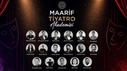 MAARİF TİYATRO AKADEMİSİ, OYUNCULUK YETENEK SINAVI BAŞVURULARI BAŞLIYOR