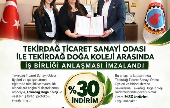 Tekirdağ Ticaret Ve Sanayi Odası İle Doğa Koleji Arasında Eğitim İndirimi Protokolü