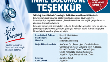 İSMAİL FEHMİ CUMALIOĞLU ŞEHİR HASTANESİ İNME BÖLÜMÜ’NE TEŞEKKÜR