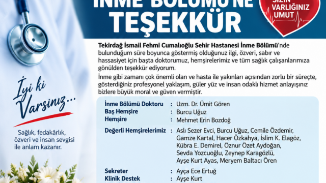 İSMAİL FEHMİ CUMALIOĞLU ŞEHİR HASTANESİ İNME BÖLÜMÜ’NE TEŞEKKÜR
