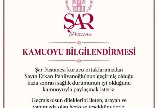 Sar Pastanesi’nden Erkan Pehlivanoğlu’nun Sağlık Durumuna İlişkin Açıklama