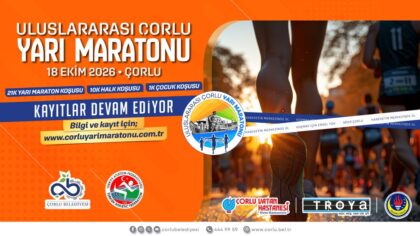 Uluslararası Çorlu Yarı Maratonu İçin Kayıtlar Devam Ediyor