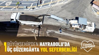 BÜYÜKŞEHİR’DEN HAYRABOLU’DA ÜÇ GÜZERGHTA YOL SEFERBERLİĞİ