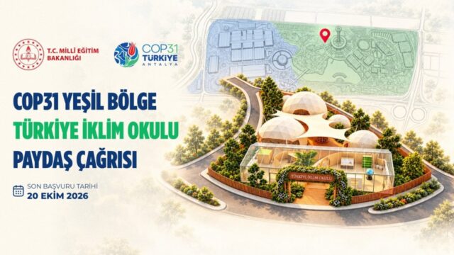 COP31’DE TÜRKİYE İKLİM OKULU İÇİN PAYDAŞLARLA İŞ BİRLİĞİ YAPILACAK