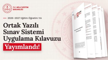 ORTAK YAZILI SINAV SİSTEMİ UYGULAMA KILAVUZU YAYIMLANDI
