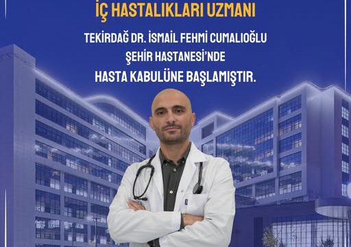 Tekirdağ Şehir Hastanesi’nin Hekim Kadrosuna Yeni Uzman