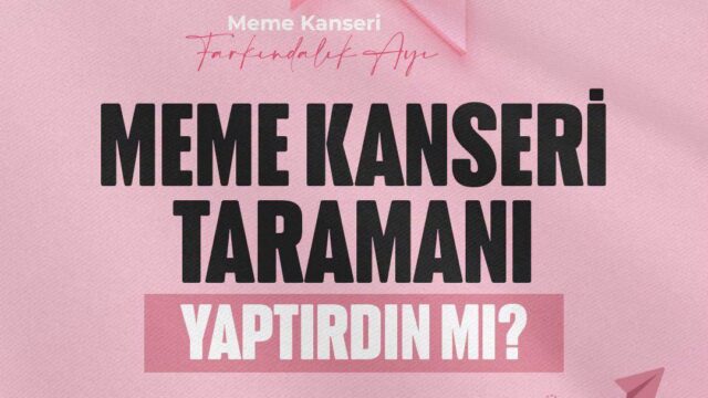 MEME KANSERİNDE ERKEN TEŞHİS HAYAT KURTARIYOR